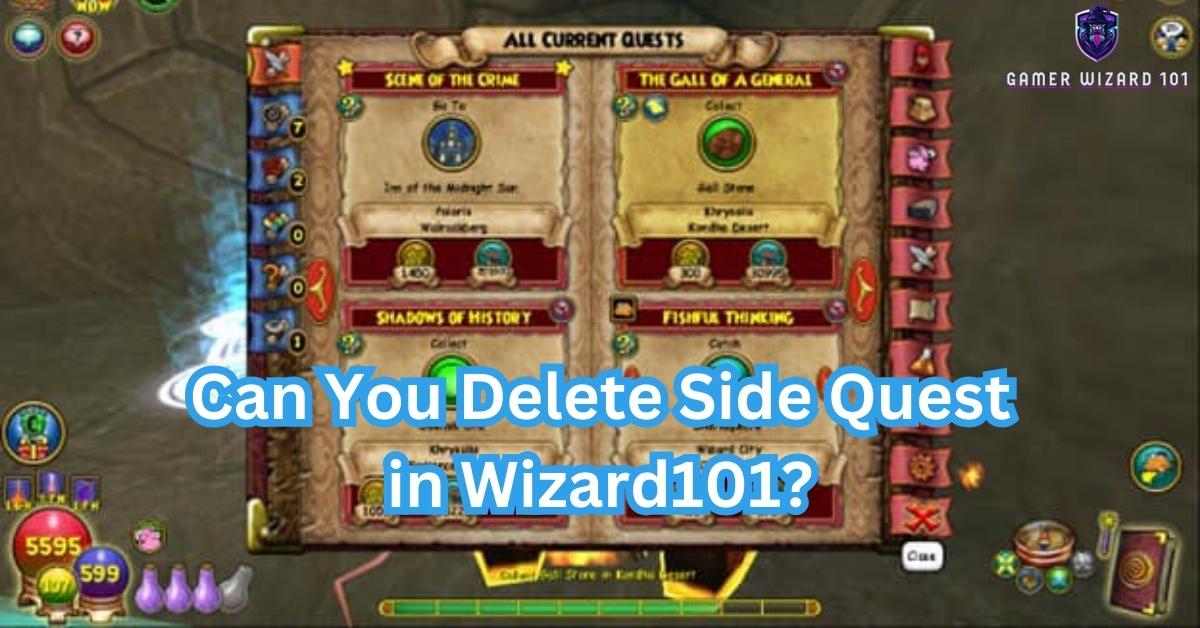 Can You Delete Side Quest in Wizard101?