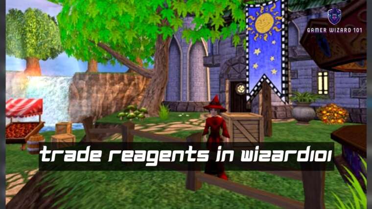 Trade Reagents in Wizard101